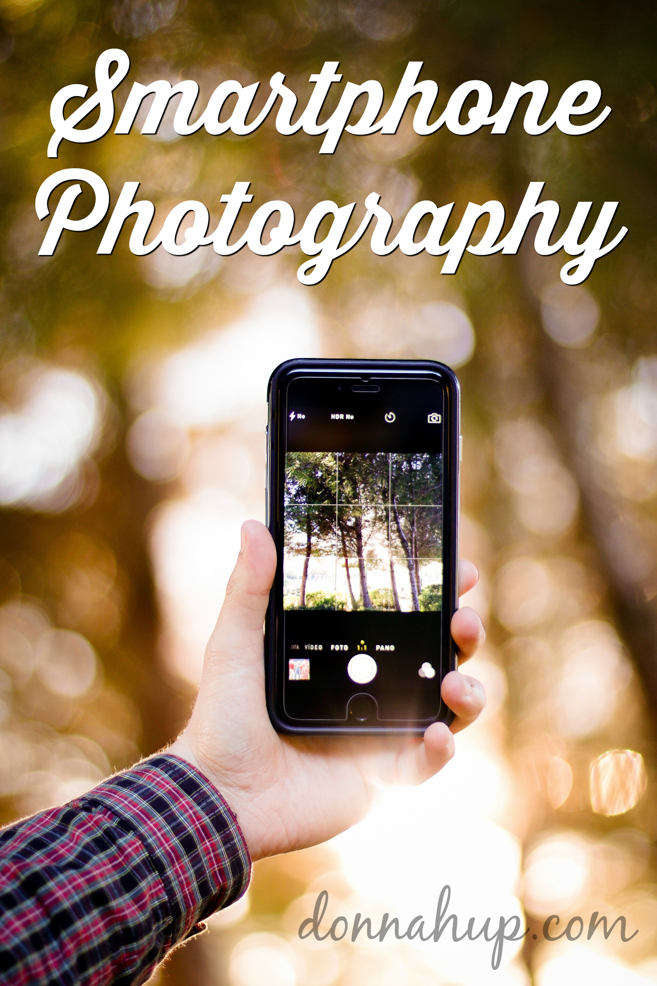 Smartphone Photography Apps and Tips #BetterMoments