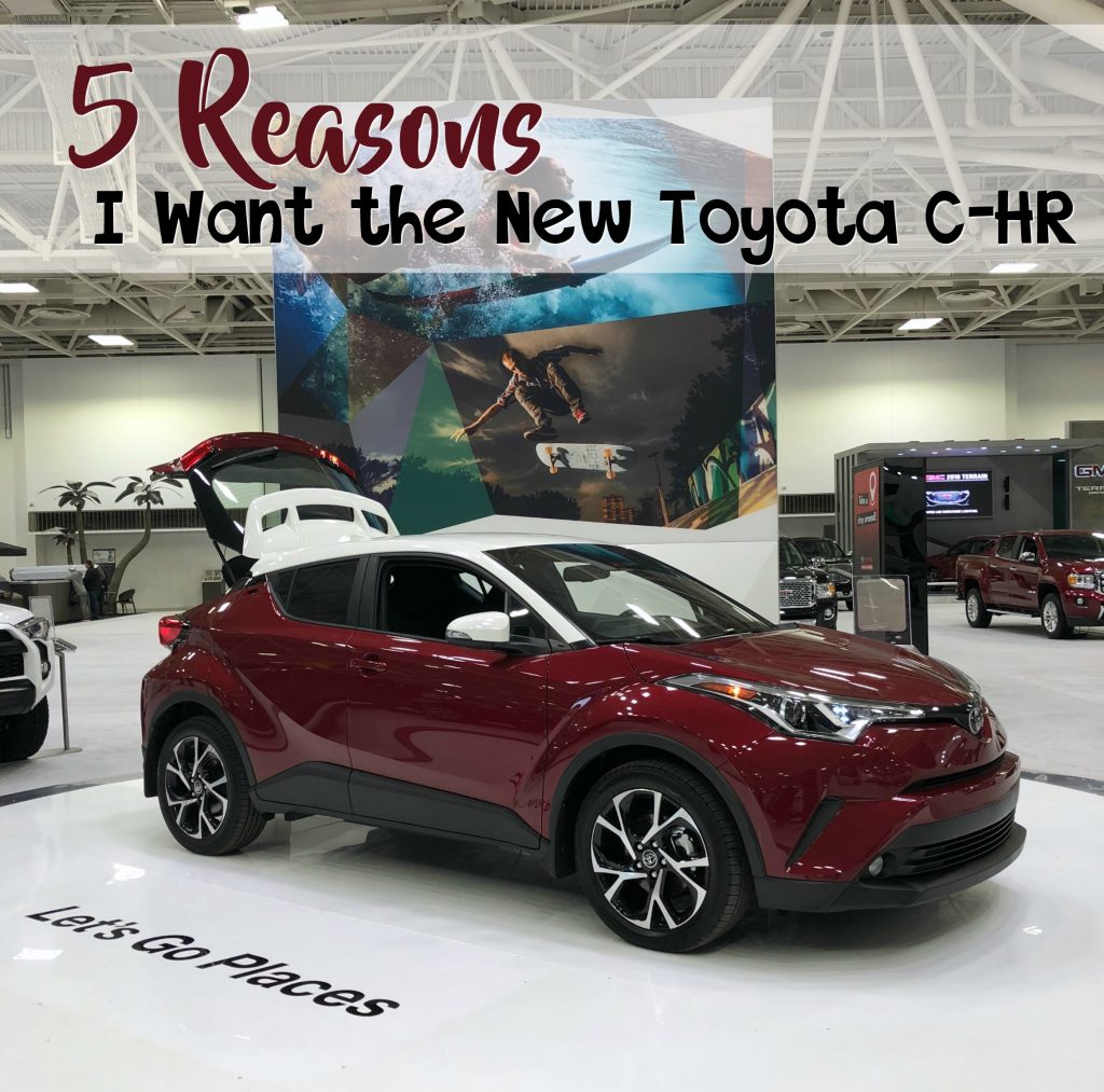 5 Reasons I Want the New Toyota C-HR