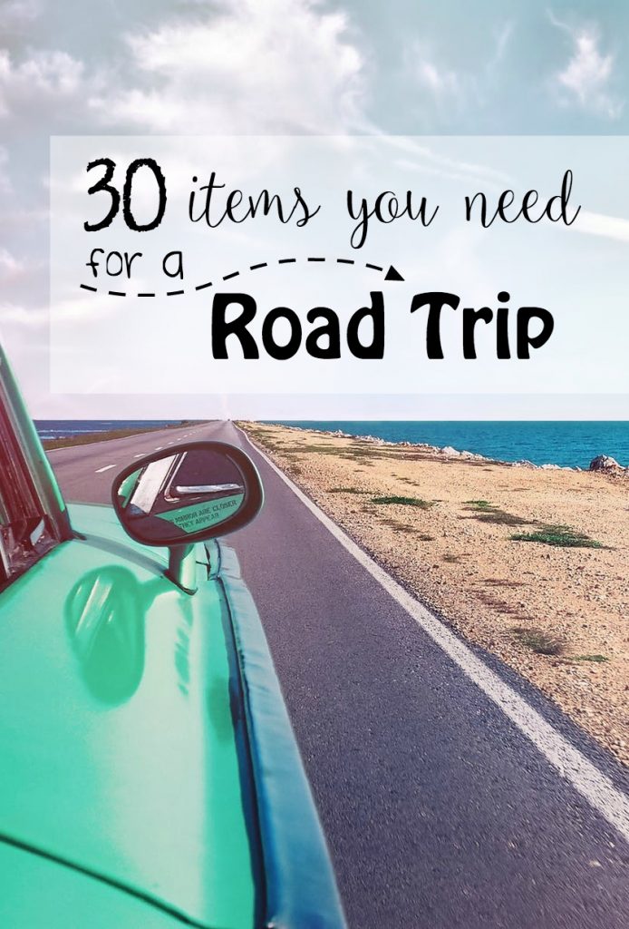 30 Items you Need on a Road Trip